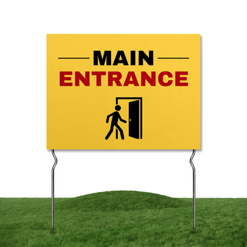 MAIN ENTRANCE YARD SIGN