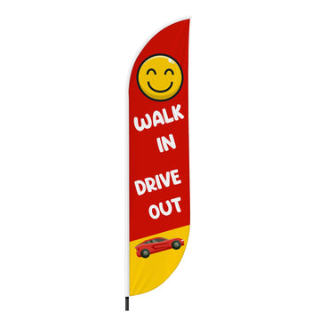 WALK IN DRIVE OUT FEATHER FLAG