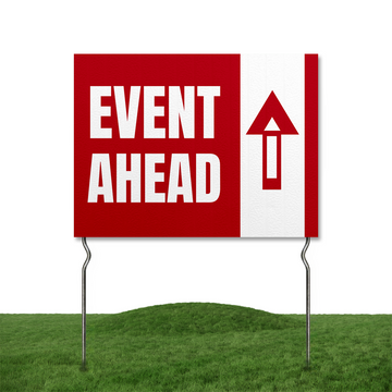 EVENT AHEAD YARD SIGN