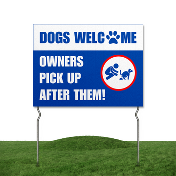 DOGS WELCOME YARD SIGN