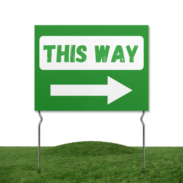 THIS WAY YARD SIGN