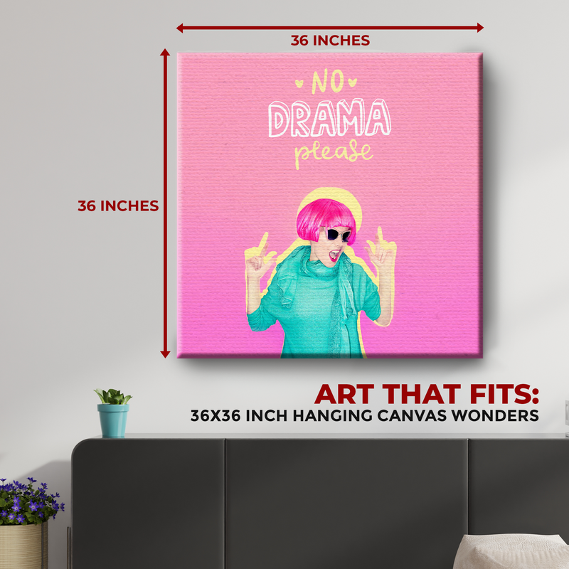 NO DRAMA PLEASE DECOR CANVAS