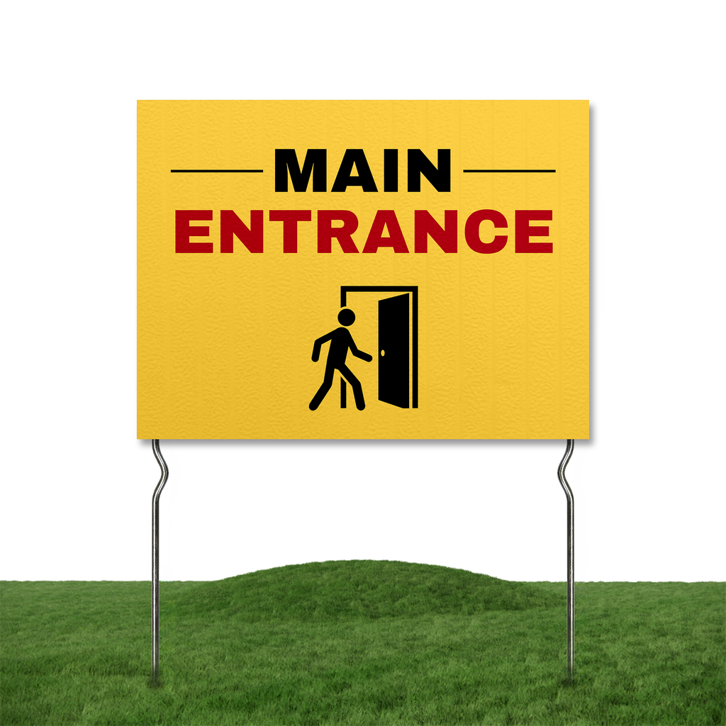 MAIN ENTRANCE YARD SIGN