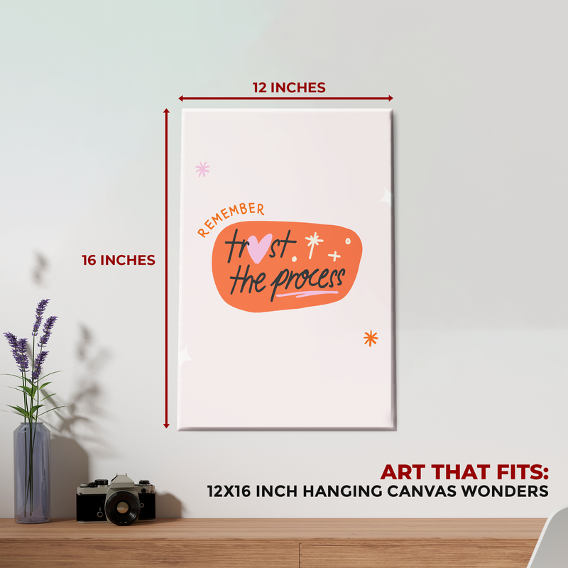 TRUST THE PROCESS DECOR CANVAS