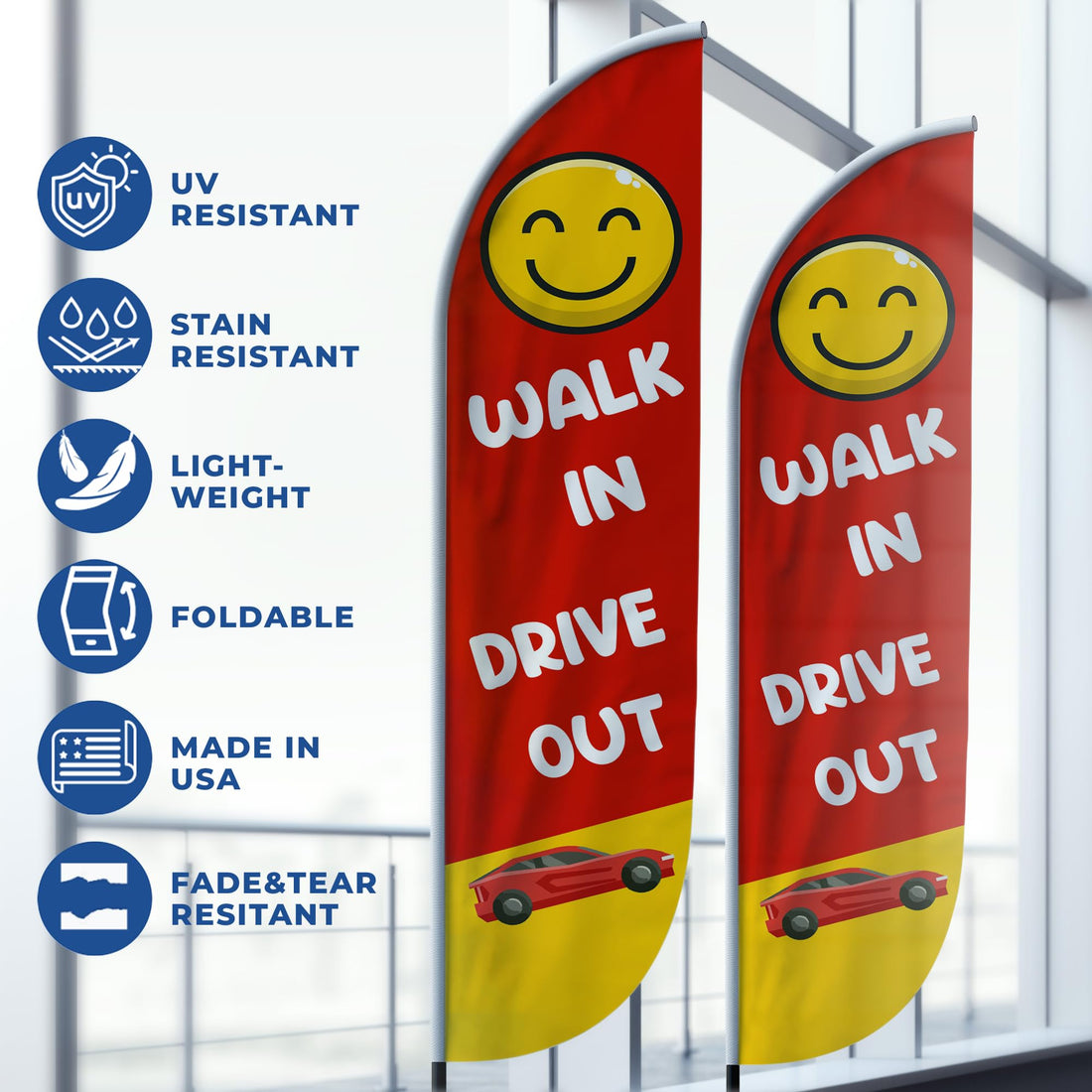 WALK IN DRIVE OUT FEATHER FLAG