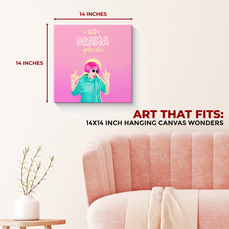 NO DRAMA PLEASE DECOR CANVAS