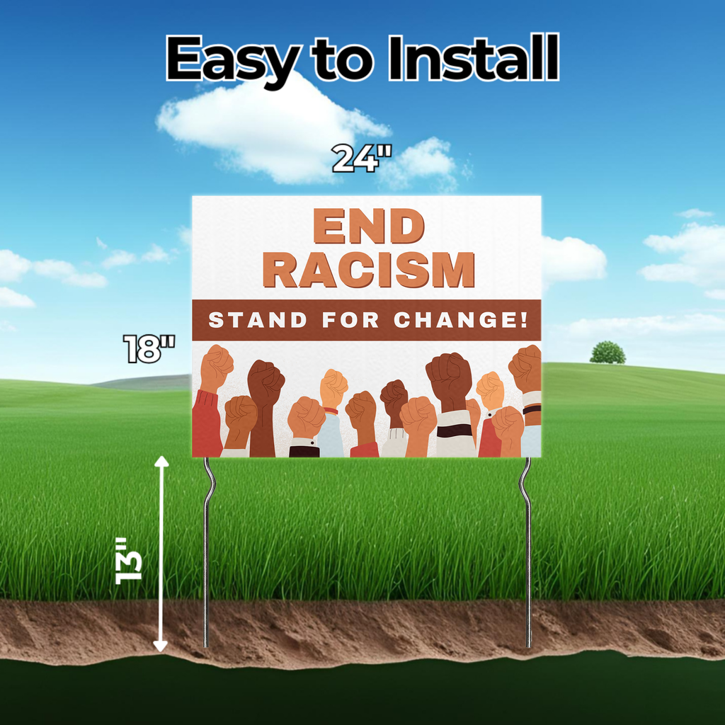 END RACISM YARD SIGN