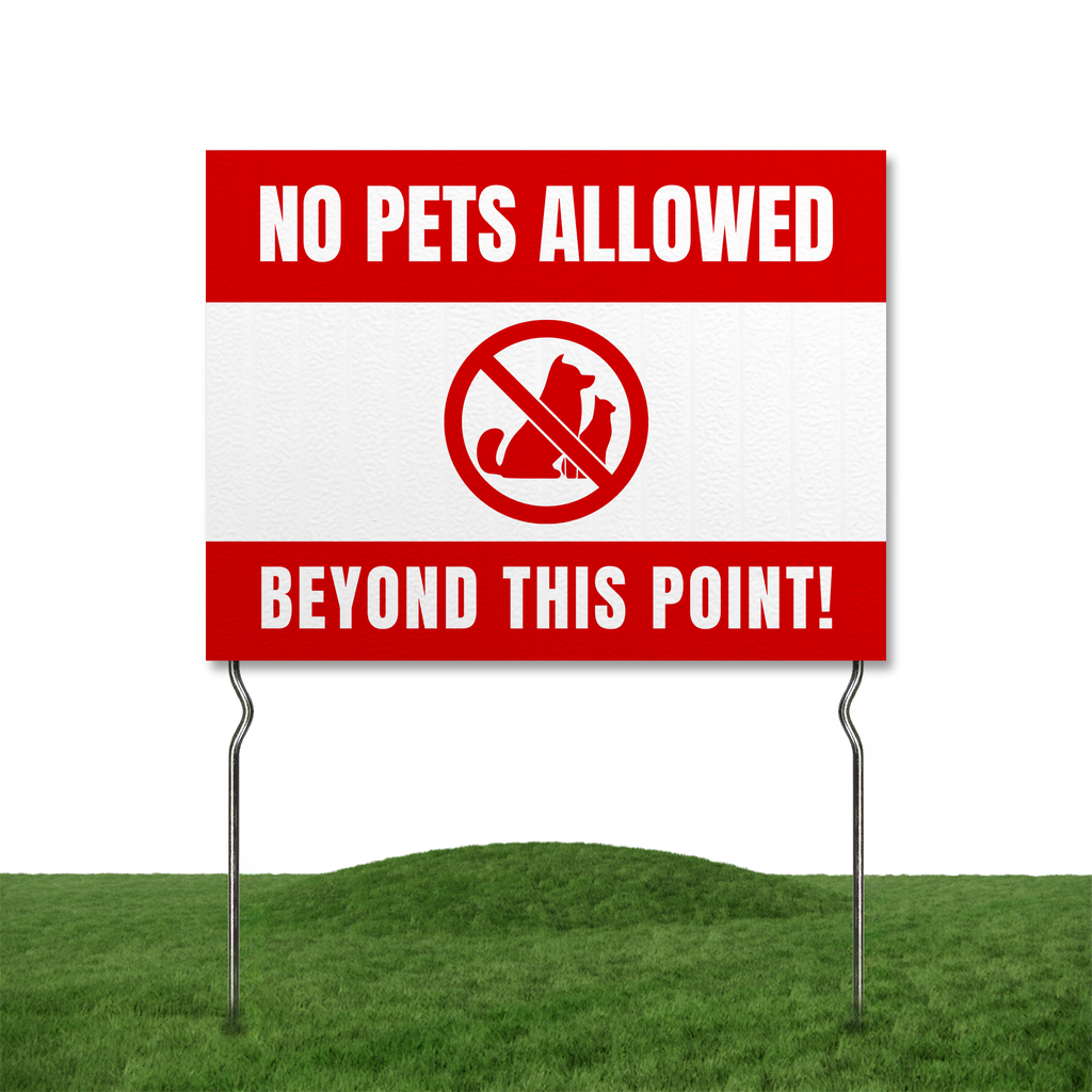 NO PETS ALLOWED YARD SIGN