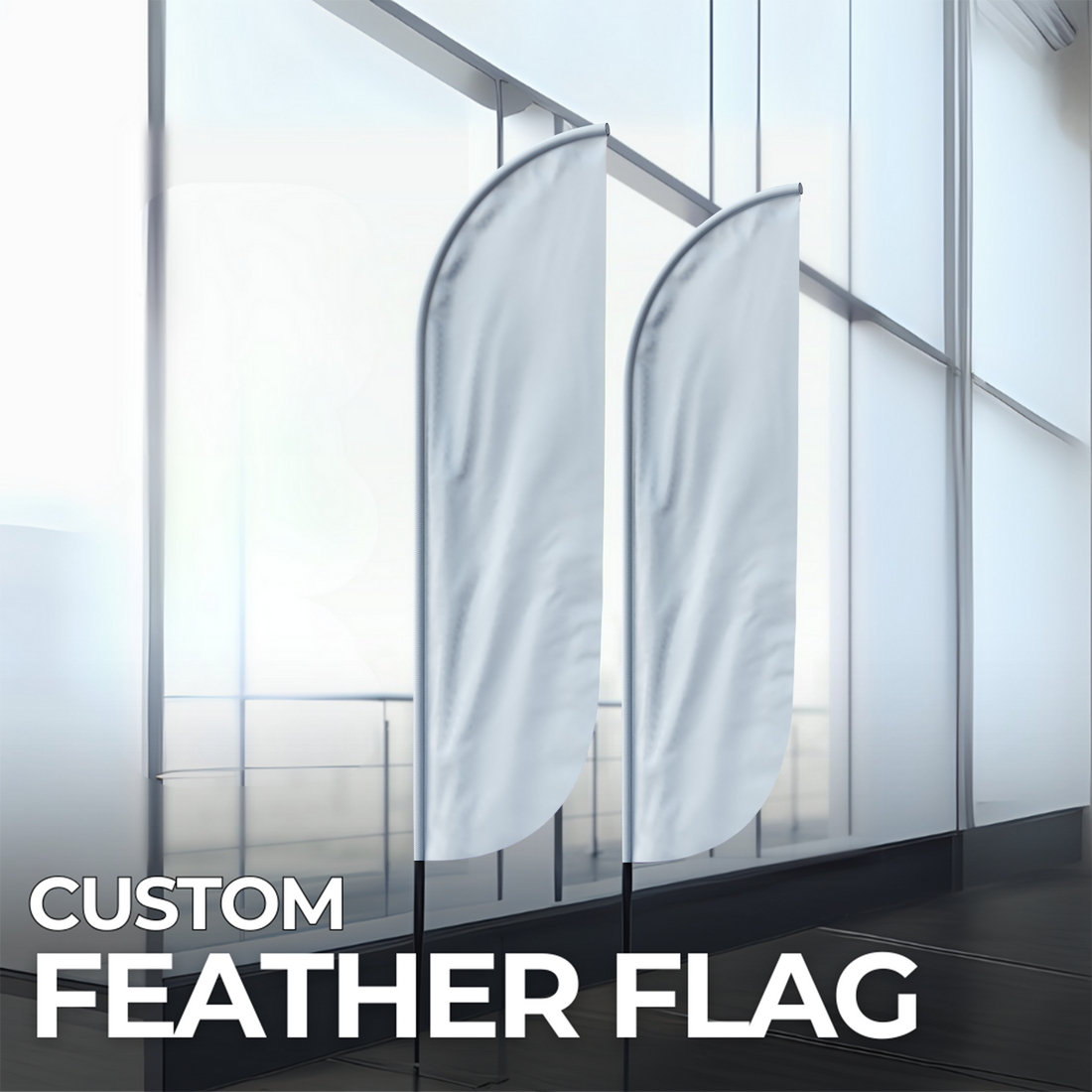 CUSTOM FEATHER FLAG