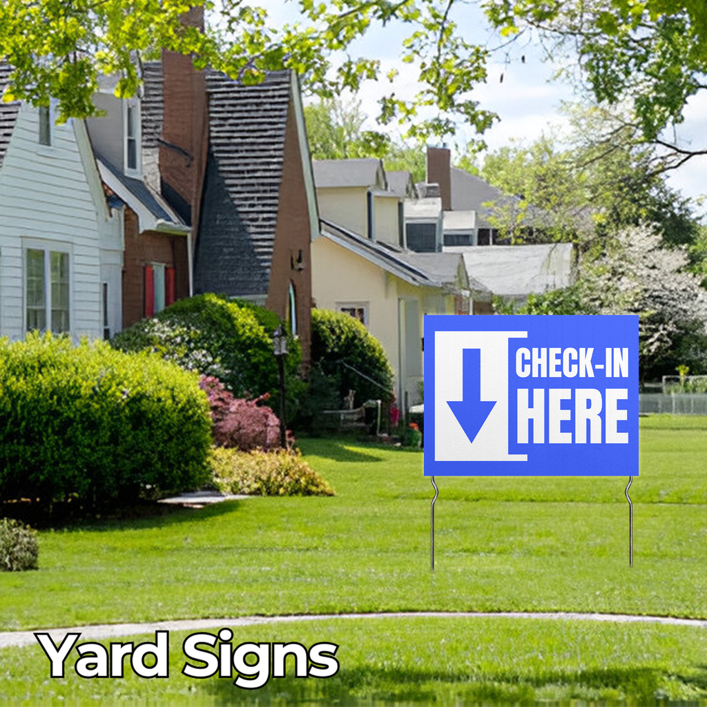 CHECK IN HERE YARD SIGN