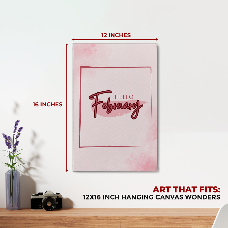 HELLO FEBRUARY CANVAS DECOR