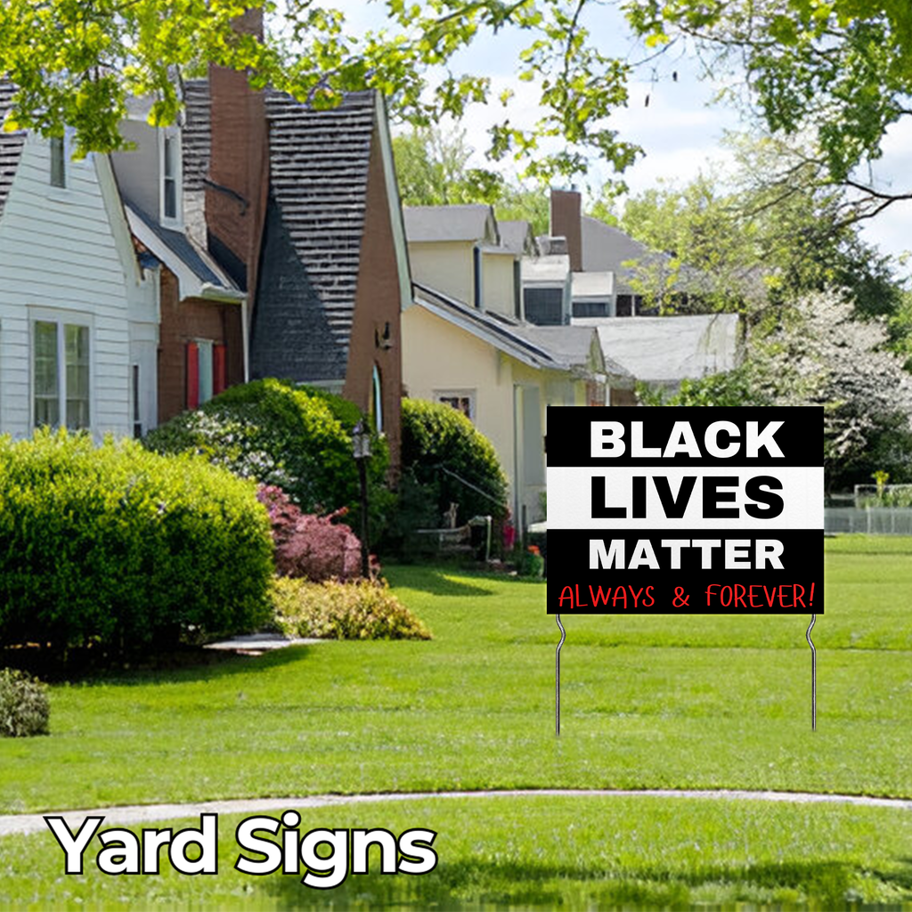BLACK LIVES MATTER YARD SIGN