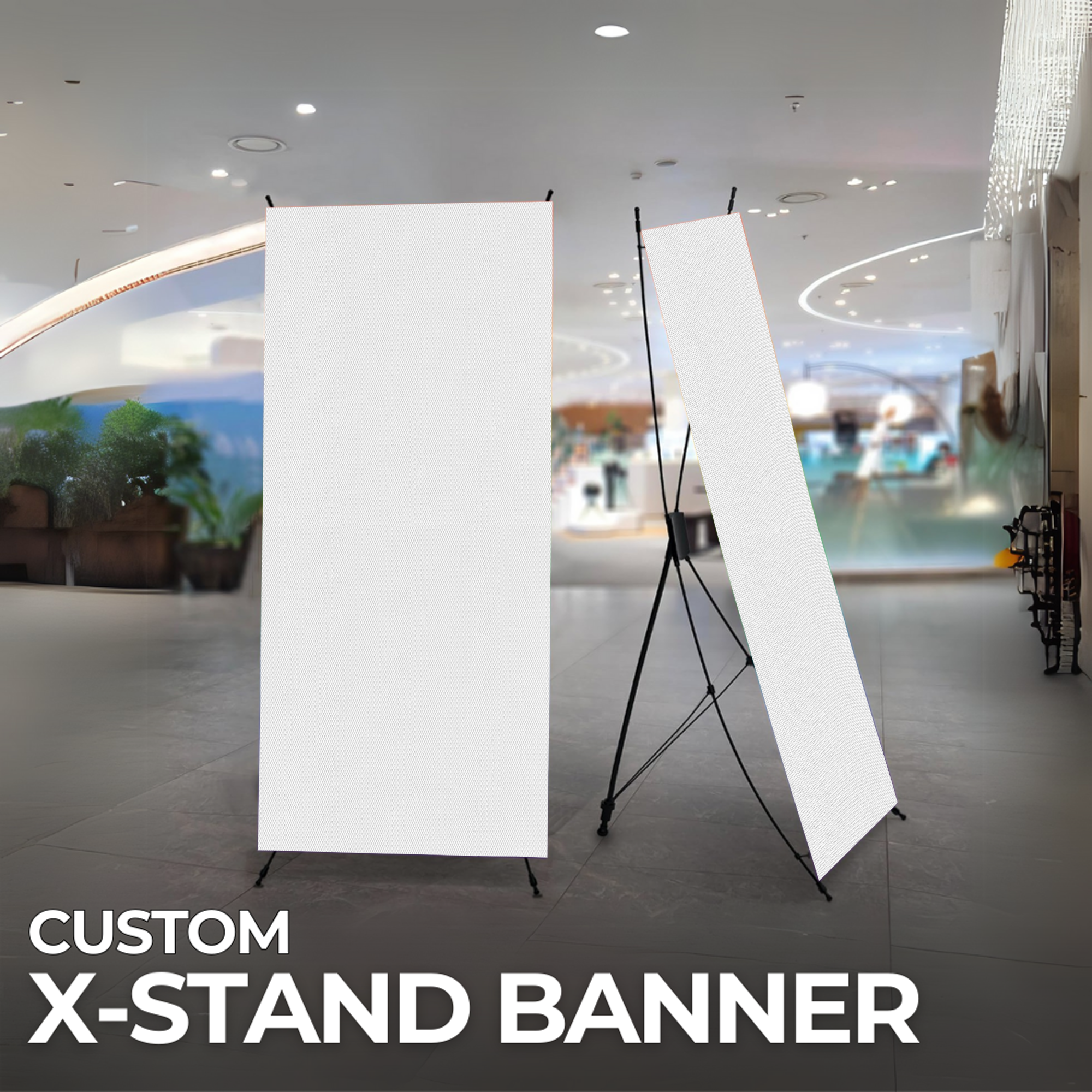 Custom X- Banner