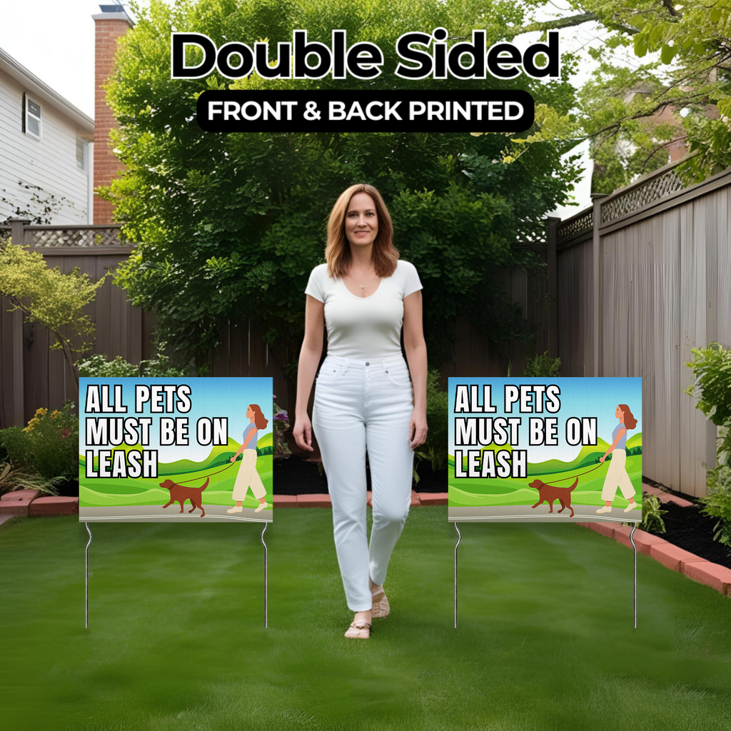 ALL PETS MUST BE ON LEASH YARD SIGN