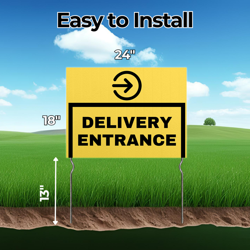 DELIVERY ENTRANCE YARD SIGN