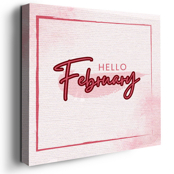HELLO FEBRUARY CANVAS DECOR