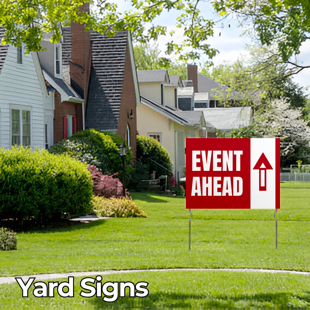 EVENT AHEAD YARD SIGN