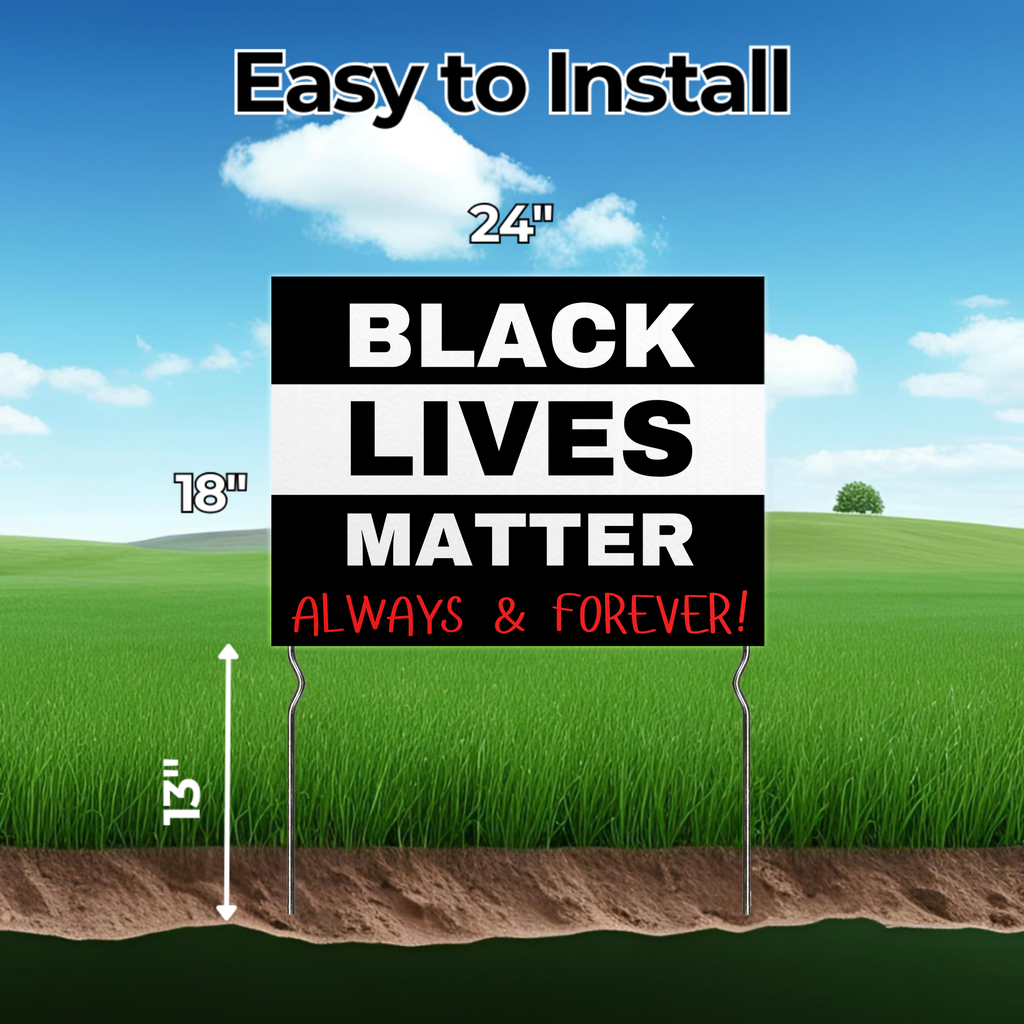 BLACK LIVES MATTER YARD SIGN