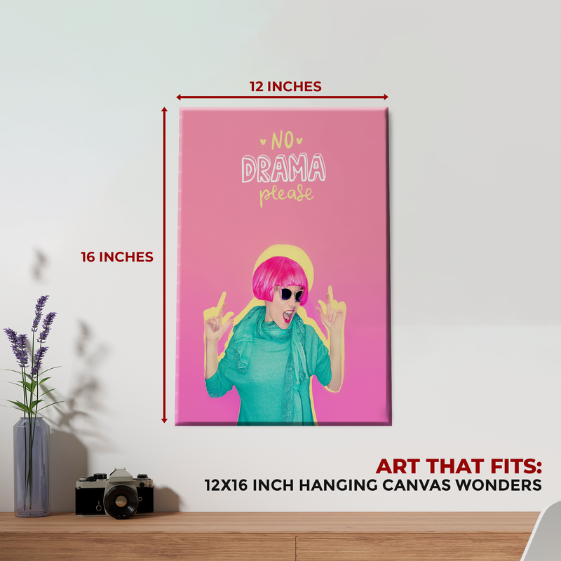 NO DRAMA PLEASE DECOR CANVAS