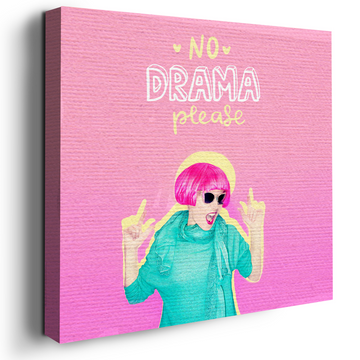 NO DRAMA PLEASE DECOR CANVAS