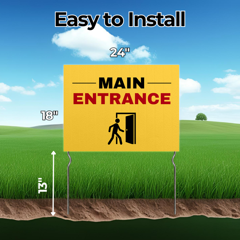 MAIN ENTRANCE YARD SIGN