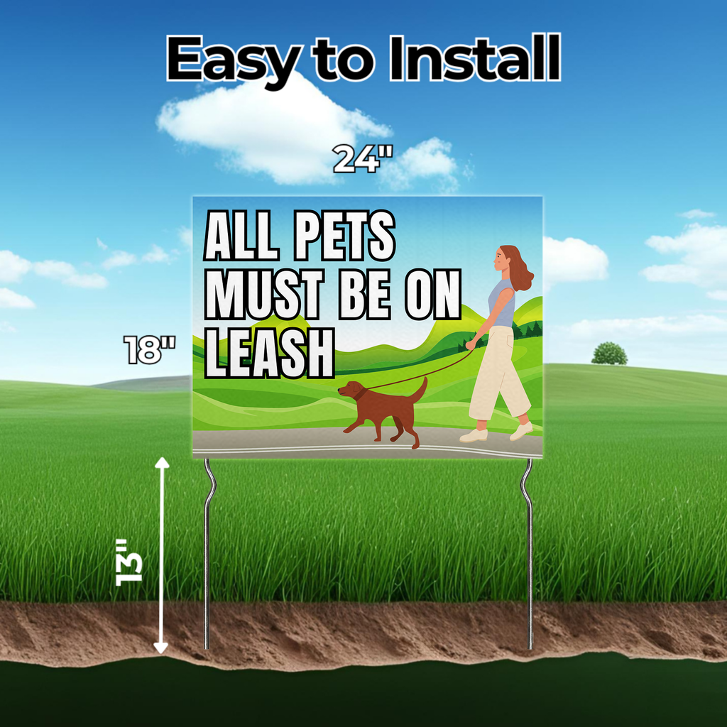 ALL PETS MUST BE ON LEASH YARD SIGN