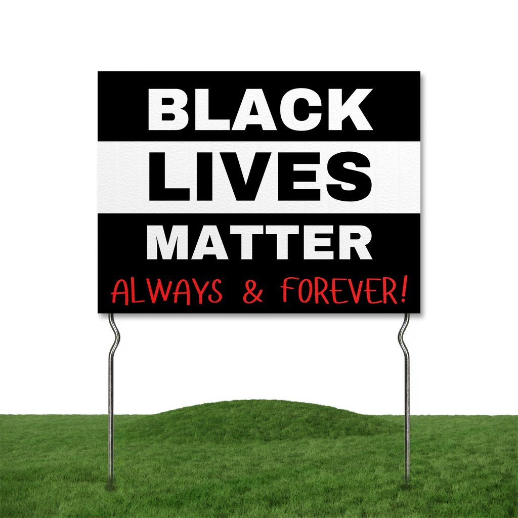 BLACK LIVES MATTER YARD SIGN