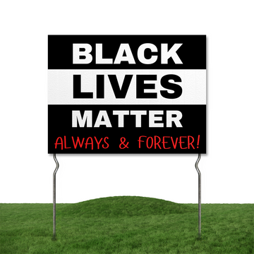 BLACK LIVES MATTER YARD SIGN