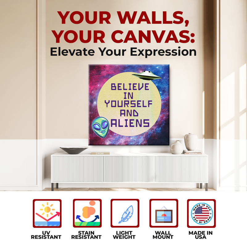 BELIEVE IN YOURSELF & ALIENS WALL CANVAS DECOR