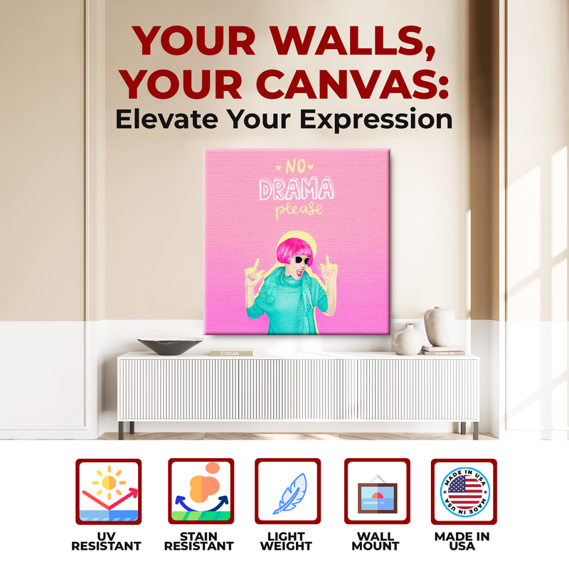 NO DRAMA PLEASE DECOR CANVAS