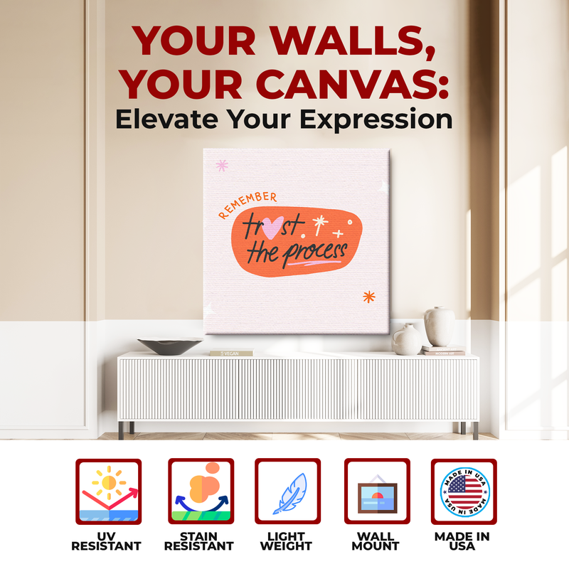 TRUST THE PROCESS DECOR CANVAS