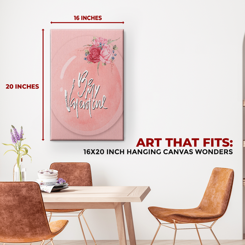 BE MY VALENTINE CANVAS DECOR