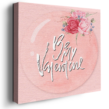 BE MY VALENTINE CANVAS DECOR