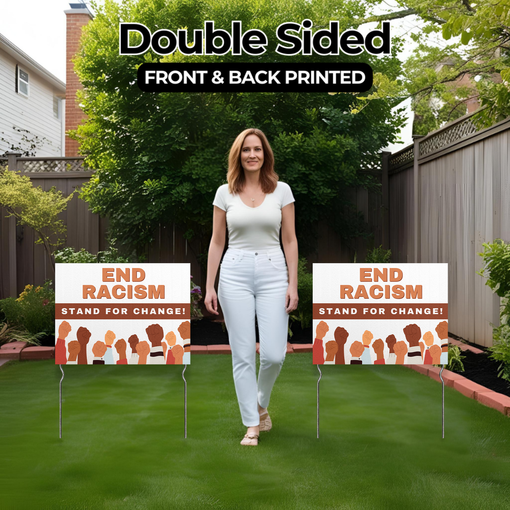 END RACISM YARD SIGN
