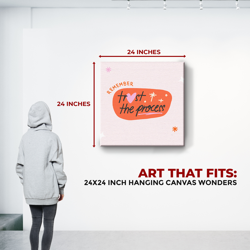 TRUST THE PROCESS DECOR CANVAS