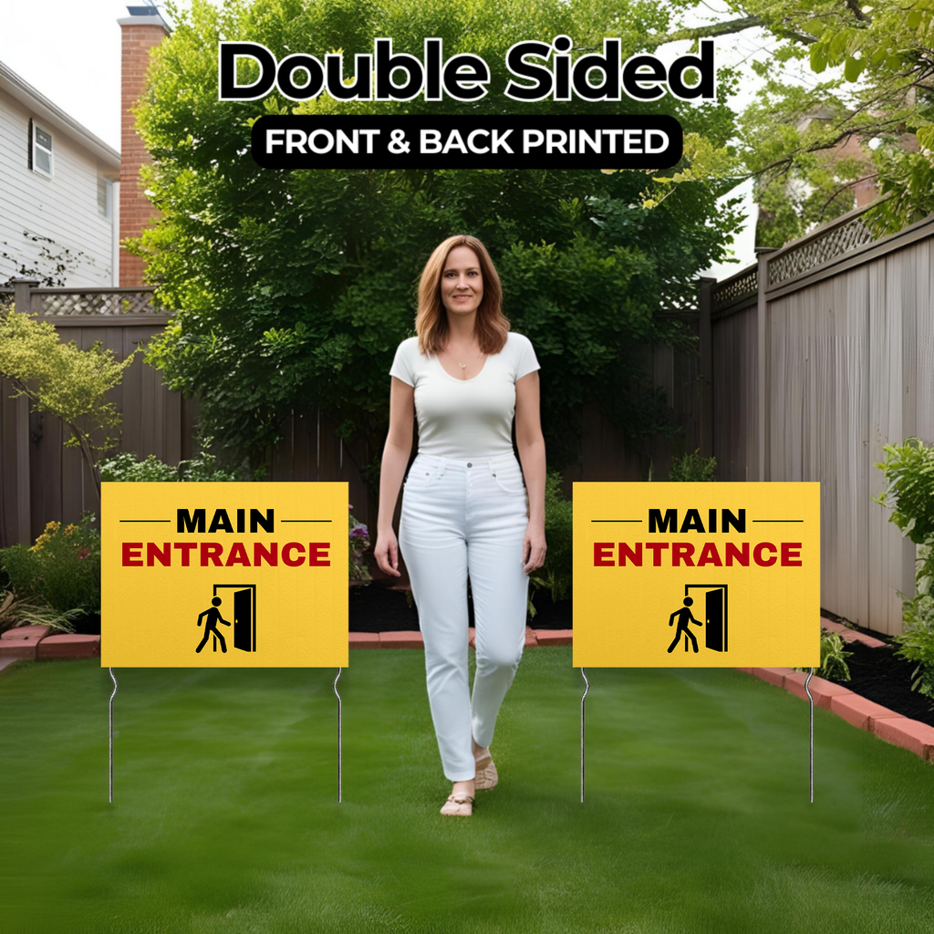 MAIN ENTRANCE YARD SIGN
