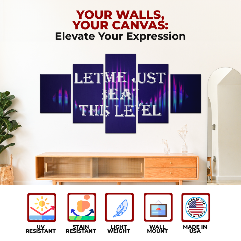 LET ME JUST BEAT THIS LEVEL WALL CANVAS