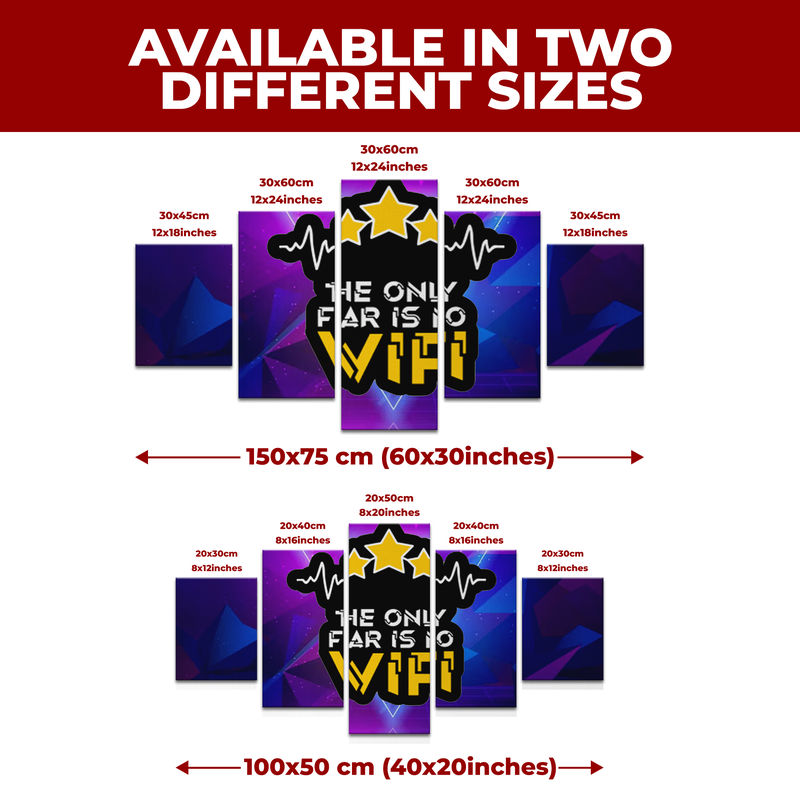 THE ONLY FEAR IS NO WIFI 2 WALL CANVAS