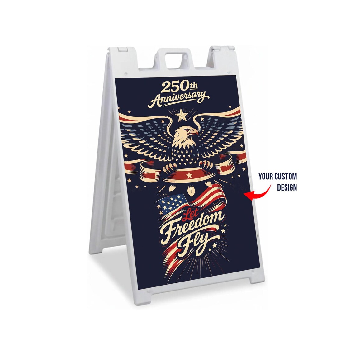 Custom 250th 4th of July A-Frame Sign