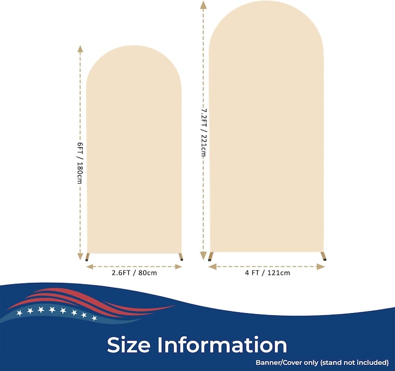 May include: Two beige arched fabric covers for stands. The smaller cover is 180 cm tall and 80 cm wide. The larger cover is 221 cm tall and 121 cm wide. Text reads Size Information and Banner/Cover only (stand not included).
