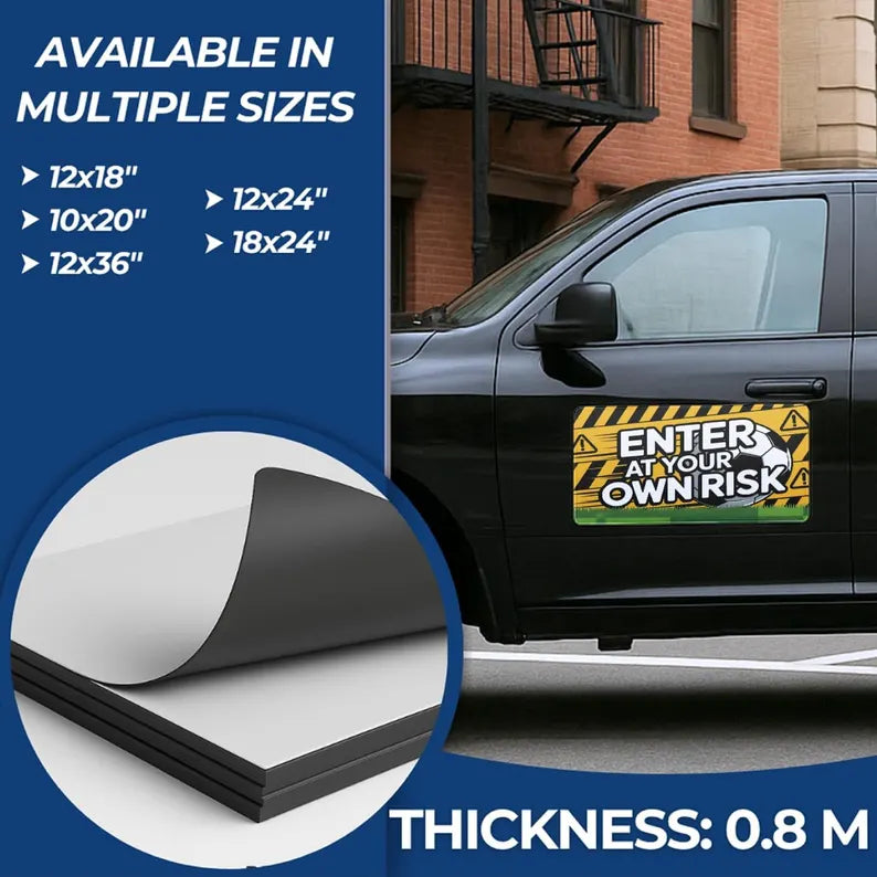 Enter At Your Own Risk Car Magnet Sign by ST | Funny Soccer Car Magnet