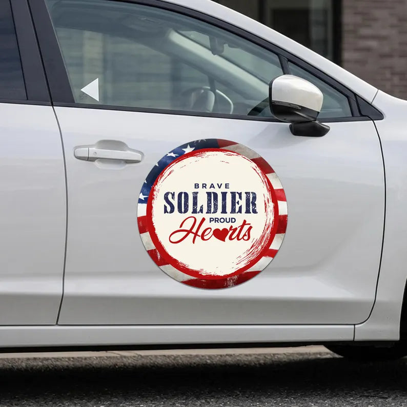 Brave Soldier Proud Hearts Round Car Magnet Sign