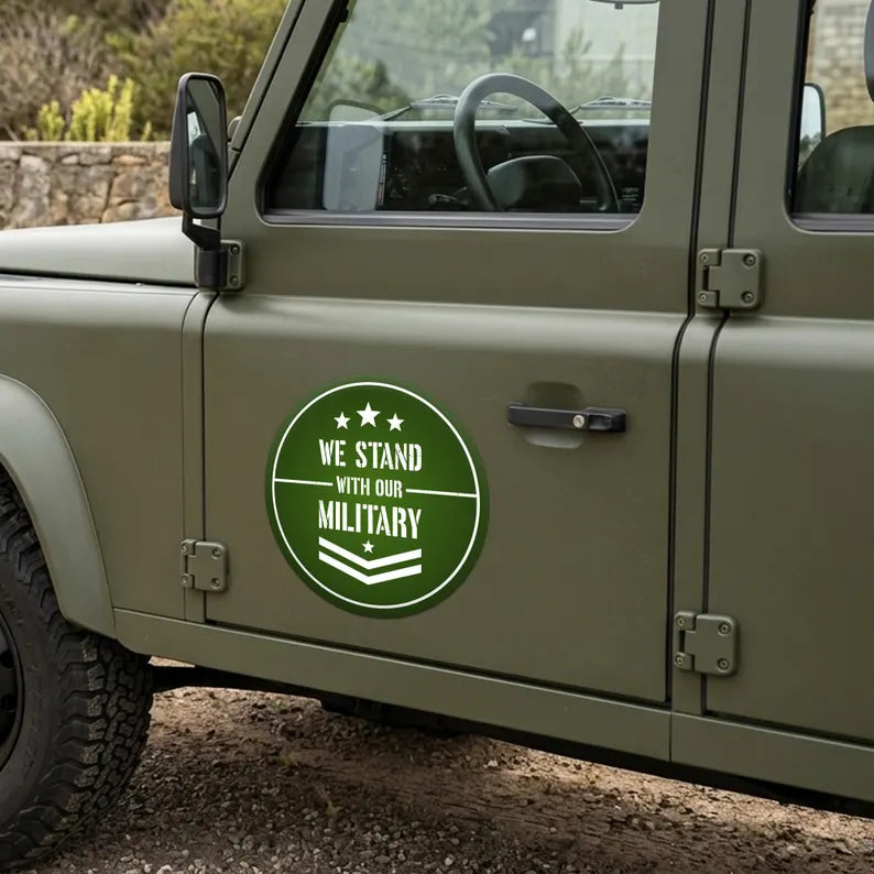 We Stand with Our Military Circle Car Magnet Sign