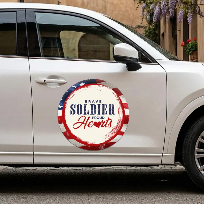 Brave Soldier Proud Hearts Round Car Magnet Sign