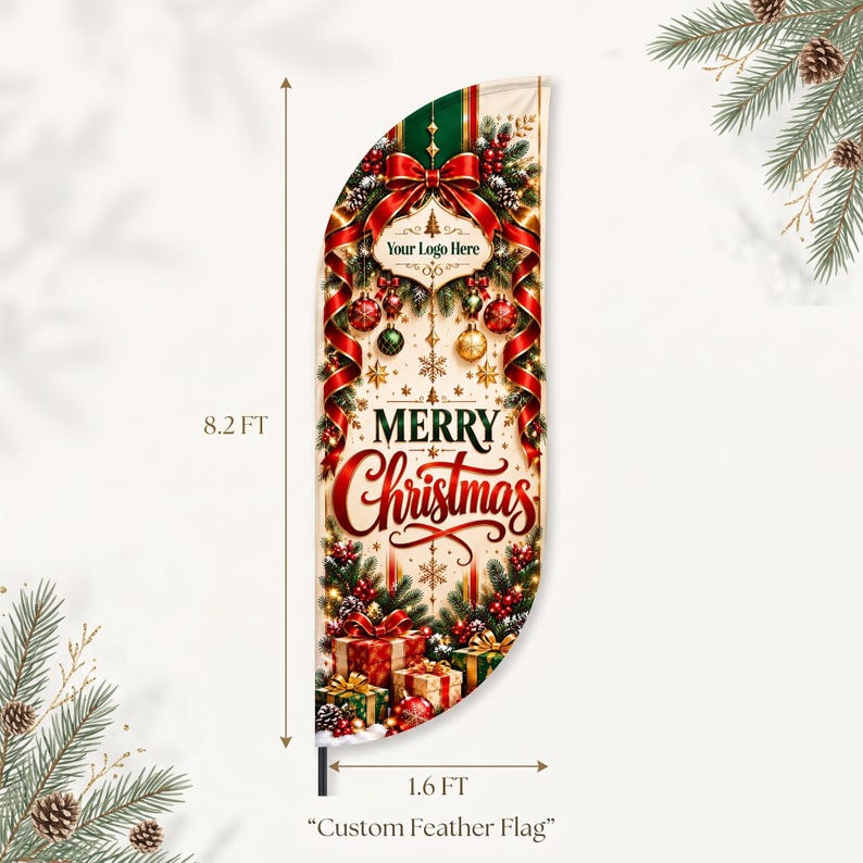 May include: A custom feather flag measuring 2.5 metres by 0.5 metres, featuring a Christmas theme with red ribbons, green pine branches, ornaments, and gift boxes. The text reads Merry Christmas and Your Logo Here in decorative fonts.