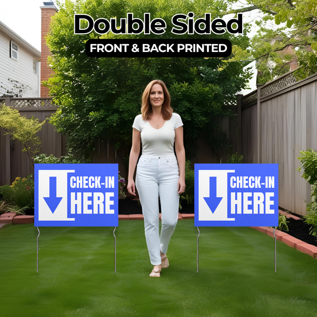 CHECK IN HERE YARD SIGN