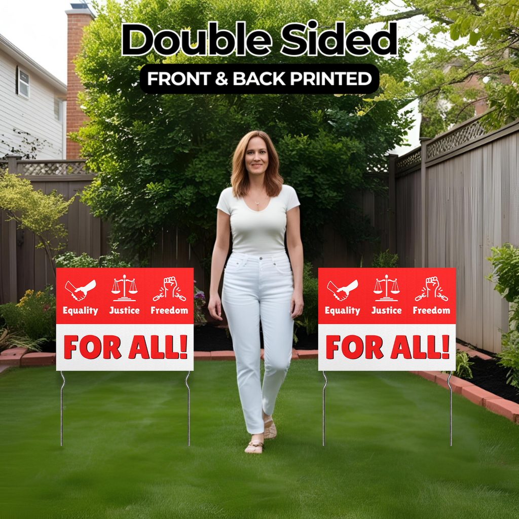 EQUALITY, JUSTICE, AND FREEDOM YARD SIGN
