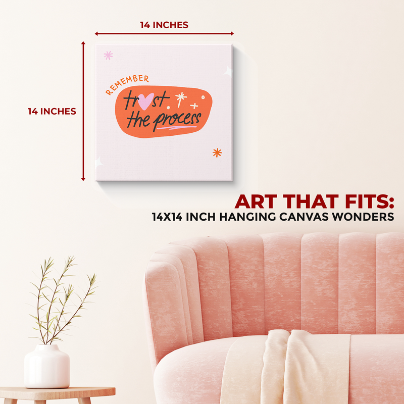 TRUST THE PROCESS DECOR CANVAS