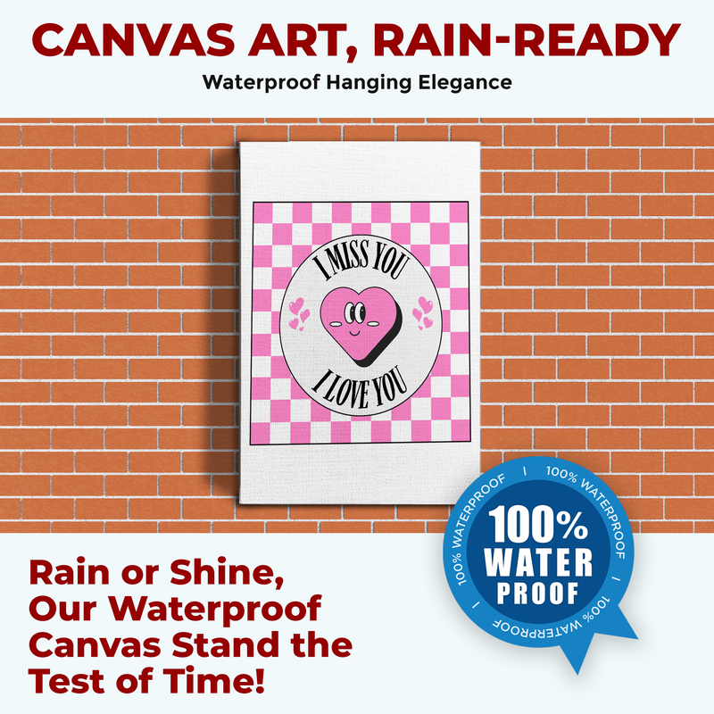 I MISS YOU I LOVE YOU CANVAS DECOR