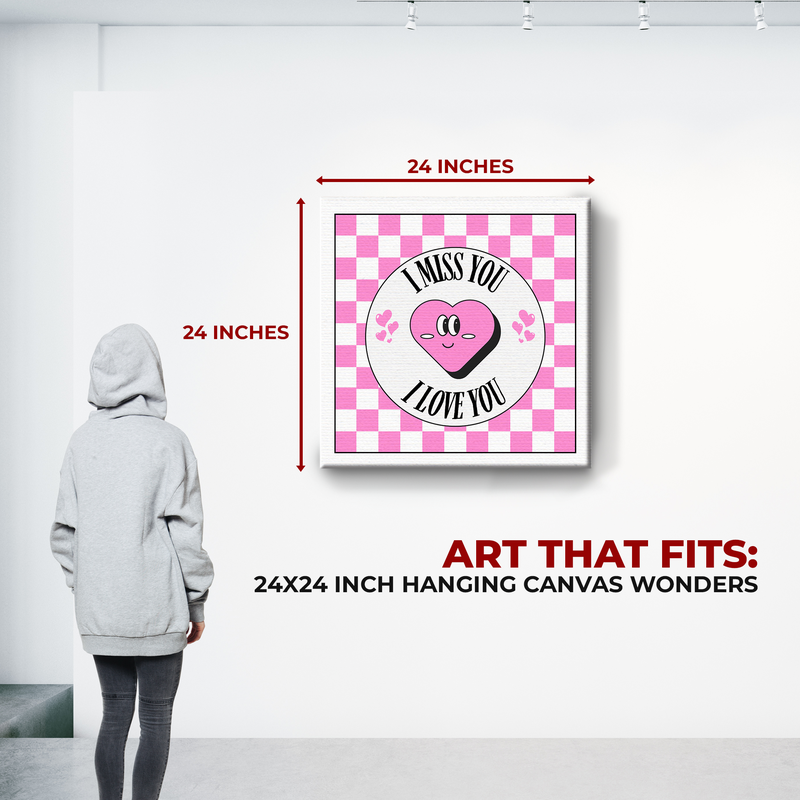 I MISS YOU I LOVE YOU CANVAS DECOR